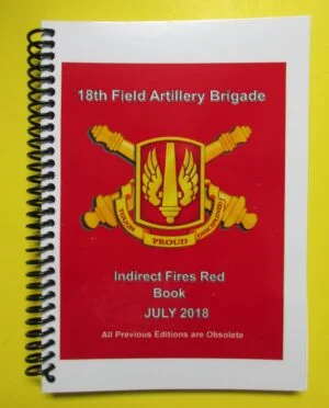 18th Field Arty Bge Indirect Fires Red Book - 2018 - BIG size