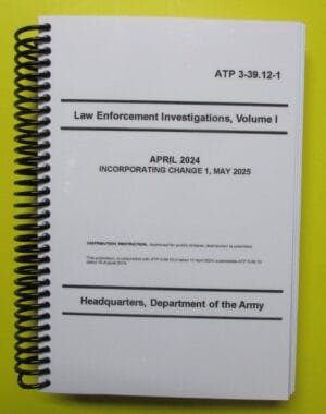 ATP 3-39.12-1 Law Enforcement Investigations - Vol 1 - 2024- BIG size