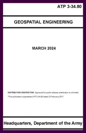 ATP 3-34.80 Geospatial Engineering - 2024 - BIG size