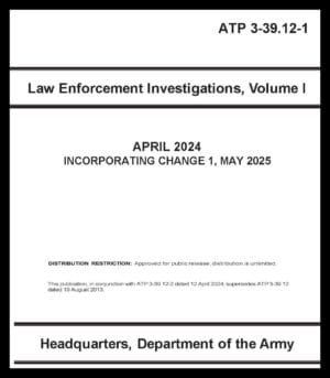 ATP 3-39.12-1  Law Enforcement Investigations - Vol 1 - 2024- Mini size