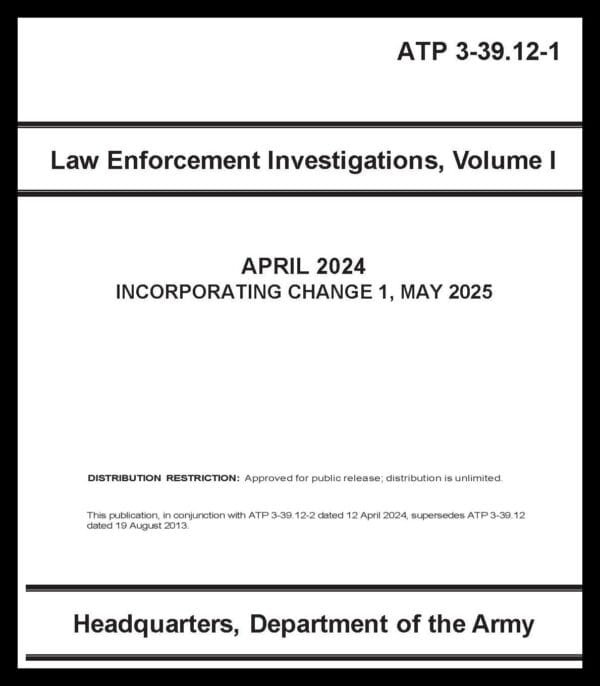 ATP 3-39.12-1  Law Enforcement Investigations - Vol 1 - 2024- BIG size