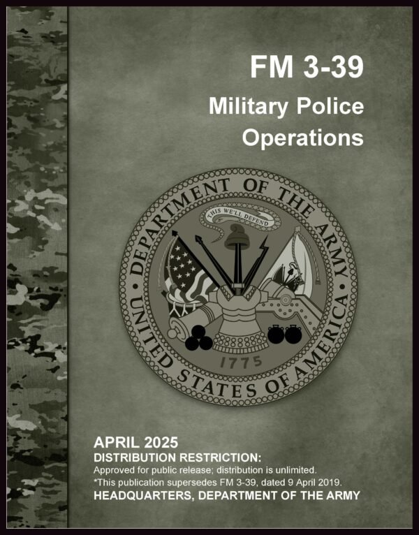 FM 3-39 Military Police Operations - 2025 - BIG Size