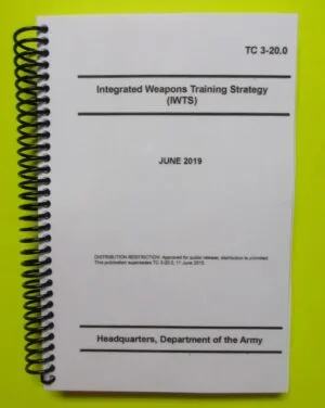 TC 3-20.0 Integrated Wpns Training Strategy (IWTS) - 2019 - mini size