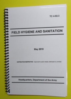TC 4-02.3 Field Hygiene and Sanitation - 2015 - Mini size