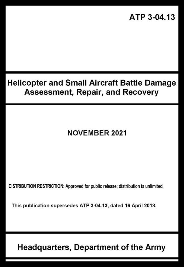 ATP 3-04.13 Helicopter & Small Aircraft Battle Damage Repair - 2021 - Mini size