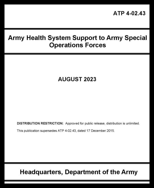 ATP 4-02.43 Army Health System Support to Army SF Opns - 2023 - BIG size