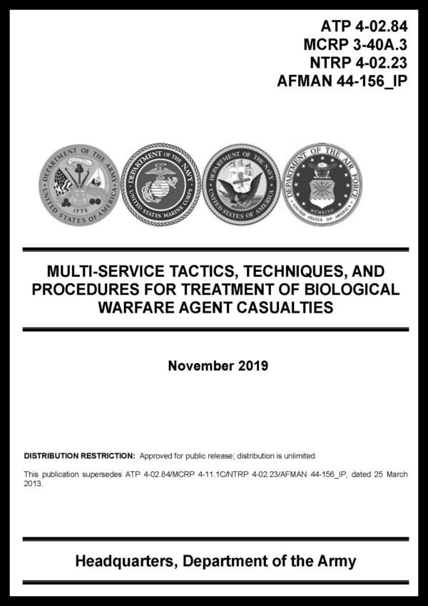 ATP 4-02.84 Treatment of Bio Warfare Agents Casualties - 2019 - BIG size