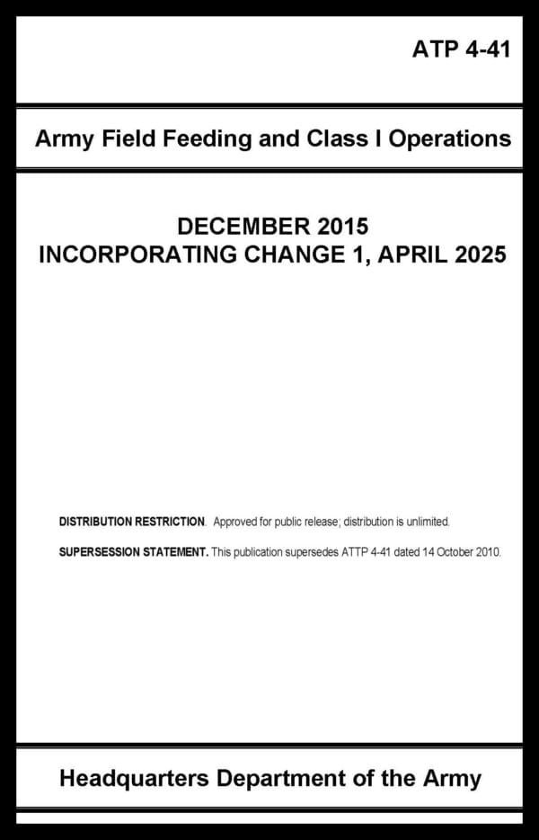 ATP 4-41 - Army Field Feeding and Class I Operations - 2015 - BIG size