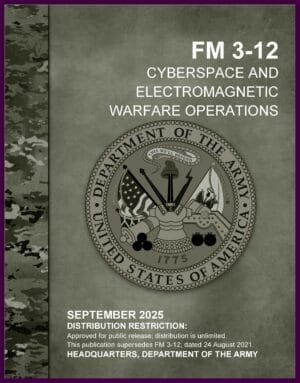 FM 3-12 Cyberspace Operations and Electromagnetic Warfare - 2025 - BIG size
