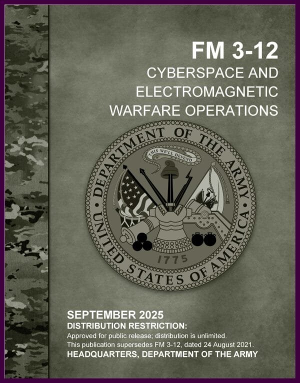 FM 3-12 Cyberspace Operations and Electromagnetic Warfare - 2025 - BIG size