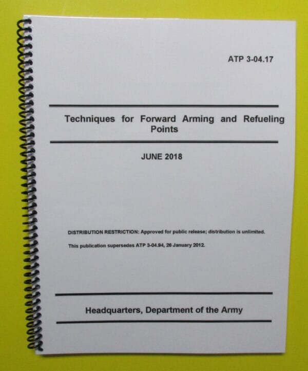 ATP 3-04.17 Techniques for Forward Arming and Refueling Points - 2018 - Mini size