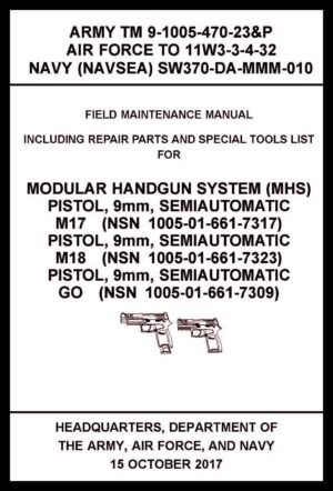 TM 9-1005-470-23&P - 9mm Pistol Maintenance Manual and Parts - 2017 - BIG size