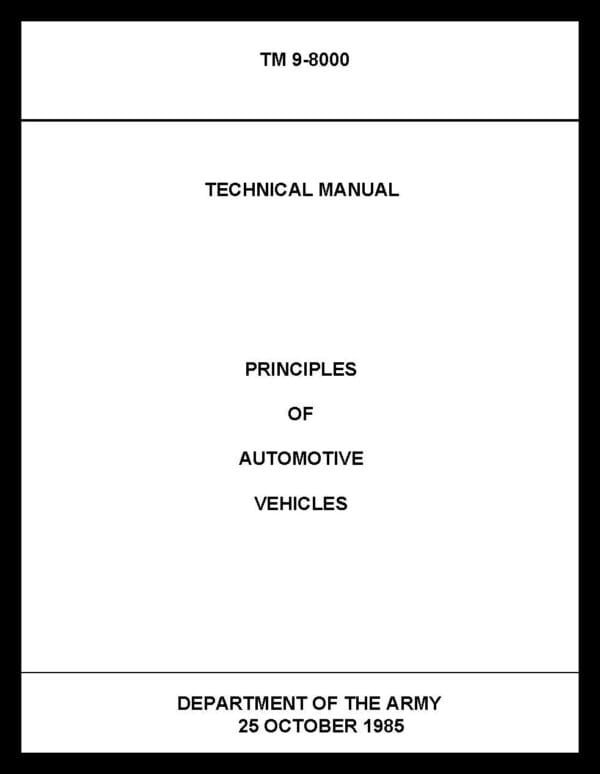 TM 9-8000 Principles of Automotive Vehicles - 1985 - Mini size