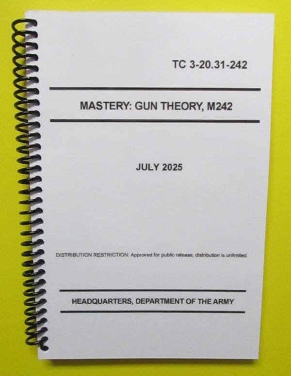TC 3-20.31-242 Mastery: Gun Theory, M242 - 2025 - BIG size
