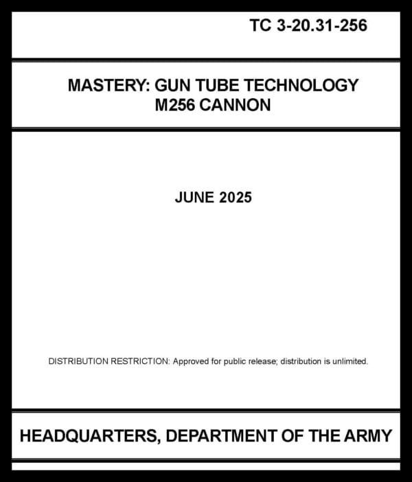 TC 3-20.31-256 Mastery: Gun Tube Technology M256 Cannon - 2025 - BIG size