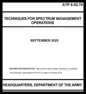 ATP 6-02.70 Techniques for Spectrum Management Opns - 2025 - BIG size