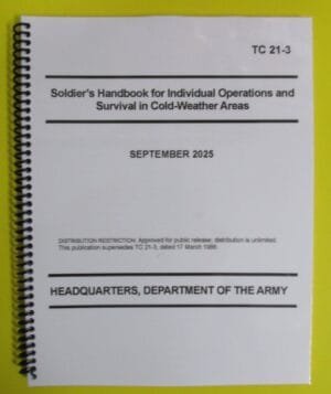 TC 21-3 Soldier's Handbook for Individual Operations and Survival in Cold Weather Areas - 2025 - BIG size