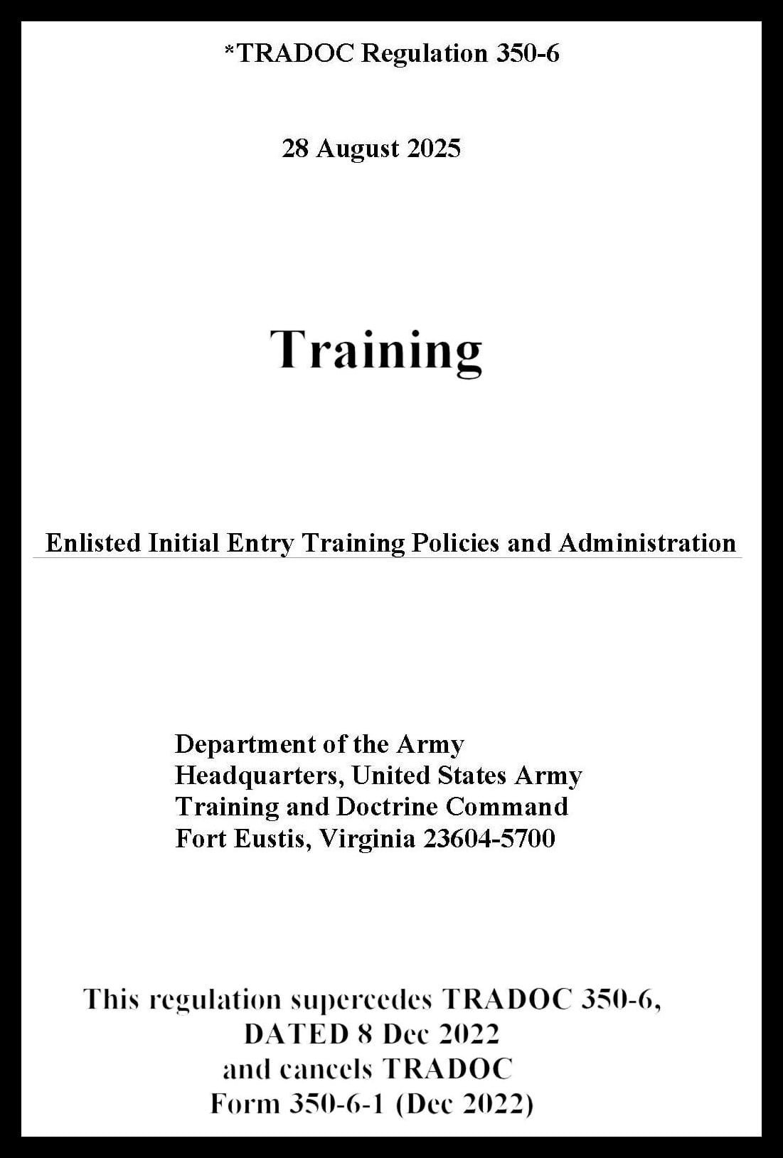 TRADOC Reg 350-6 Enlisted Initial Entry Training Policies & Administration - 2025 - BIG size