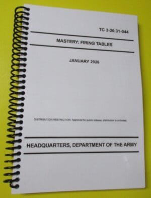 TC 3-20.31-044 Mastery- Firing Tables- 2026 - BIG size